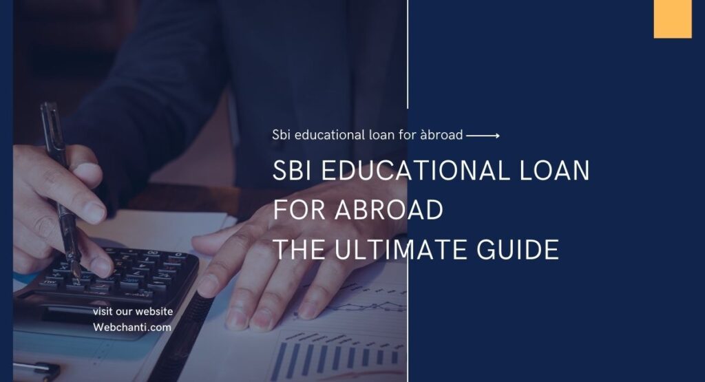 SBI Education Loan for Abroad: The Ultimate Guide