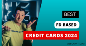 Best FD Based Credit Cards